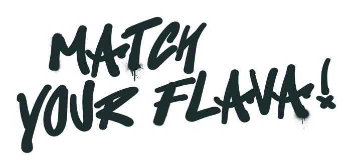 Match your flava!